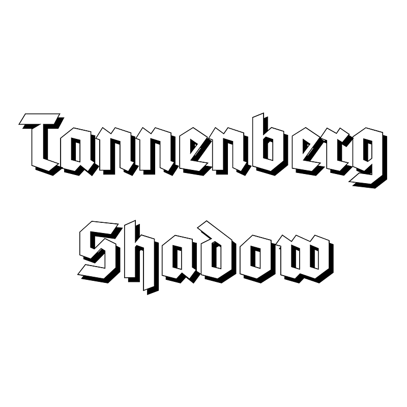 Tannenberg Shadow
