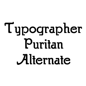 Typographer Puritan Alternate