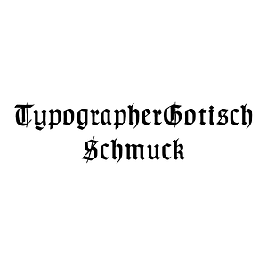 TypographerGotisch Schmuck