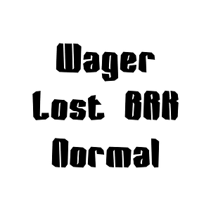 Wager Lost BRK Normal