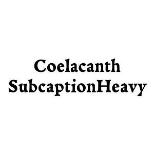 Coelacanth SubcaptionHeavy