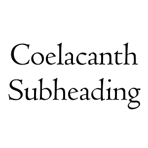 Coelacanth Subheading