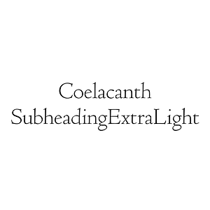 Coelacanth SubheadingExtraLight