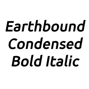 Earthbound Condensed Bold Italic