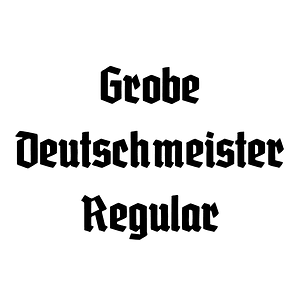 Grobe Deutschmeister Regular