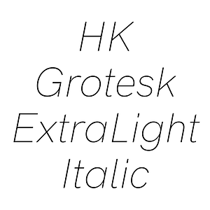 HK Grotesk ExtraLight Italic