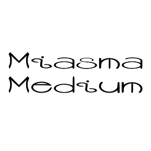 Miasma Medium