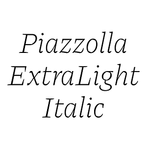 Piazzolla ExtraLight Italic