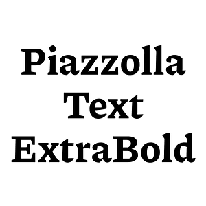 Piazzolla Text ExtraBold