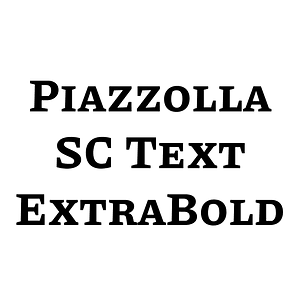 Piazzolla SC Text ExtraBold