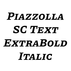 Piazzolla SC Text ExtraBold Italic
