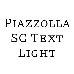 Piazzolla SC Text Light