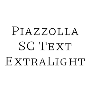 Piazzolla SC Text ExtraLight