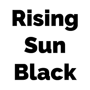 Rising Sun Black