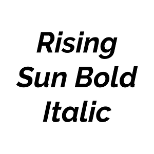Rising Sun Bold Italic