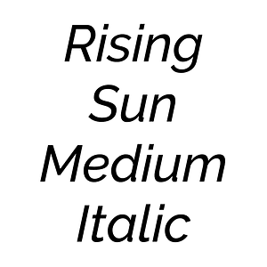 Rising Sun Medium Italic
