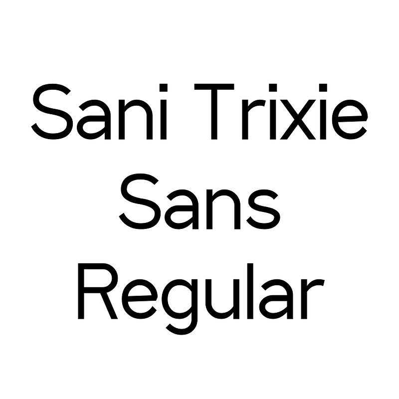 Sani Trixie Sans Regular