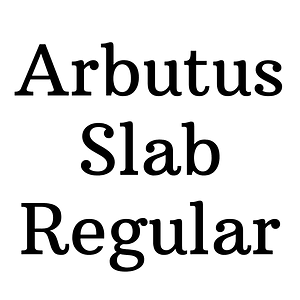 Arbutus Slab Regular