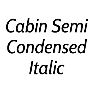 Cabin Semi Condensed Italic