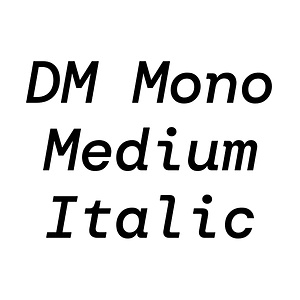 DM Mono Medium Italic