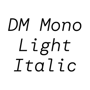 DM Mono Light Italic