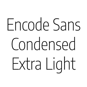 Encode Sans Condensed Extra Light