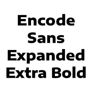 Encode Sans Expanded Extra Bold