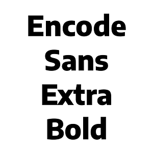 Encode Sans Extra Bold