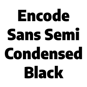 Encode Sans Semi Condensed Black