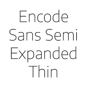 Encode Sans Semi Expanded Thin