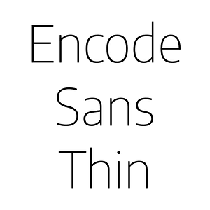 Encode Sans Thin