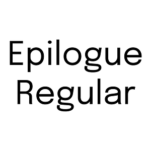 Epilogue Regular