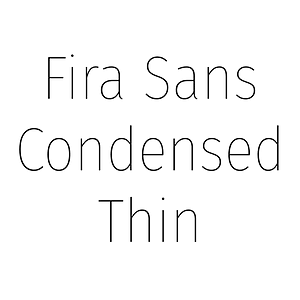 Fira Sans Condensed Thin