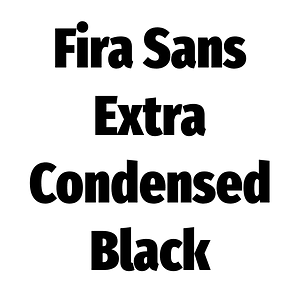 Fira Sans Extra Condensed Black