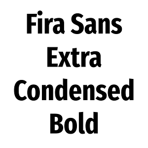 Fira Sans Extra Condensed Bold