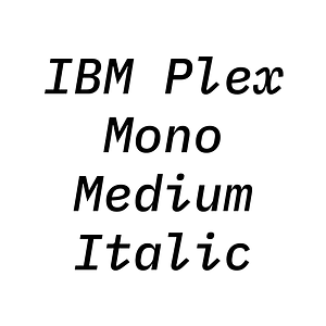 IBM Plex Mono Medium Italic