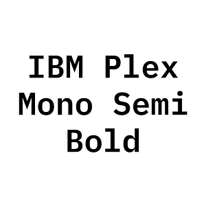 IBM Plex Mono Semi Bold