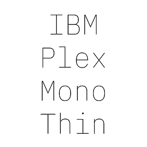 IBM Plex Mono Thin