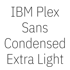 IBM Plex Sans Condensed Extra Light