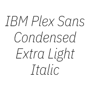 IBM Plex Sans Condensed Extra Light Italic