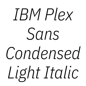 IBM Plex Sans Condensed Light Italic