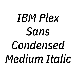 IBM Plex Sans Condensed Medium Italic