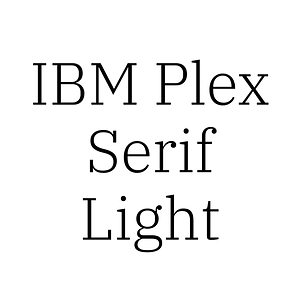 IBM Plex Serif Light