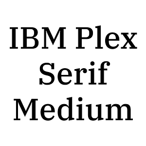 IBM Plex Serif Medium