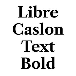 Libre Caslon Text Bold