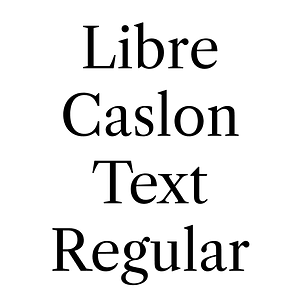 Libre Caslon Text Regular - Free fonts on creazilla.com