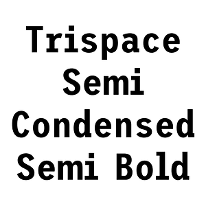 Trispace Semi Condensed Semi Bold