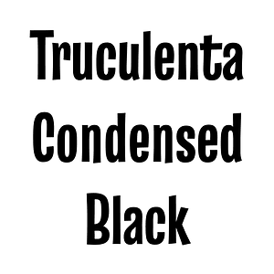 Truculenta Condensed Black