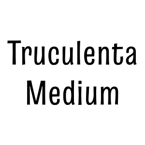 Truculenta Medium