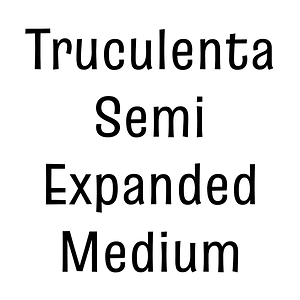Truculenta Semi Expanded Medium